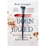 Born and Razed: Surviving the Cult was Only Half the Battle