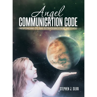Angel Communication Code: Responding to the Extraterrestrial Message