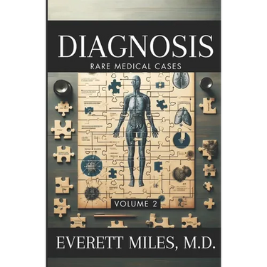 Diagnosis: Rare Medical Cases: Volume 2
