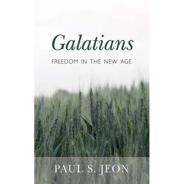 Galatians: Freedom in the New Age