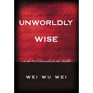 Unworldly Wise: As the Owl Remarked to the Rabbit