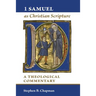1 Samuel as Christian Scripture: A Theological Commentary