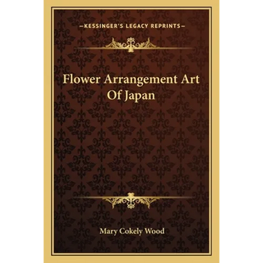 Flower Arrangement Art of Japan