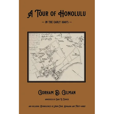 A Tour of Honolulu in the Early 1840's