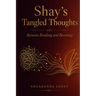 Shay's Tangled Thoughts: Between Breaking and Becoming