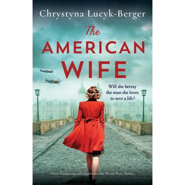 The American Wife: Heart-wrenching and unputdownable World War 2 fiction