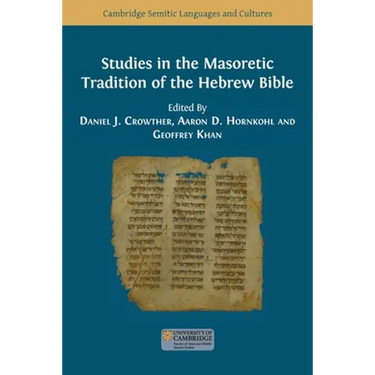 Studies in the Masoretic Tradition of the Hebrew Bible