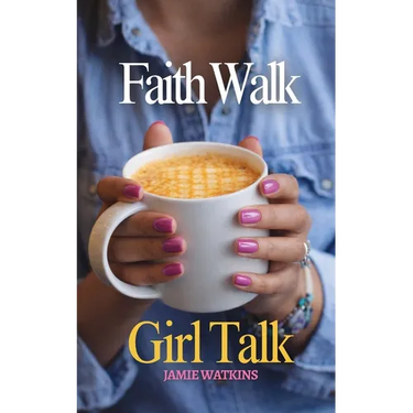 Faith Walk Girl Talk