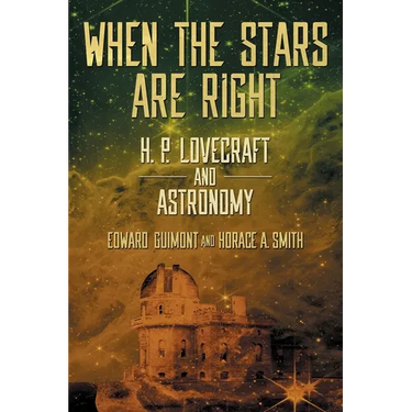 When the Stars Are Right: H. P. Lovecraft and Astronomy