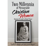 Two Millennia of Memorable Christian Women: Showing Strength Without Power