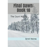 Final Dawn: Book 16: The Court Martial