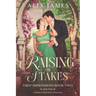 Raising the Stakes: A Pride and Prejudice Variation