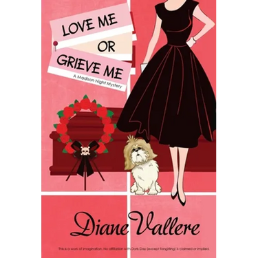 Love Me or Grieve Me: A Madison Night Mystery