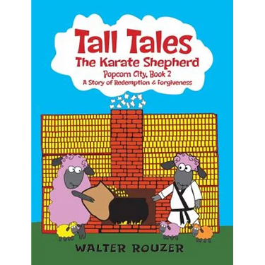 Tall Tales, The Karate Shepherd: Popcorn City, Book 2