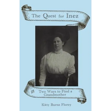 The Quest for Inez: Two Ways to Find a Grandmother