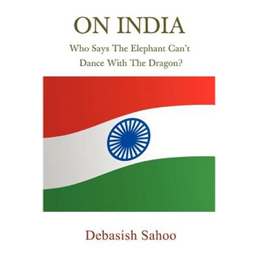 On India: Who Says the Elephant Can't Dance with the Dragon?