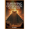 Surviving Oppression: Good People Band Together