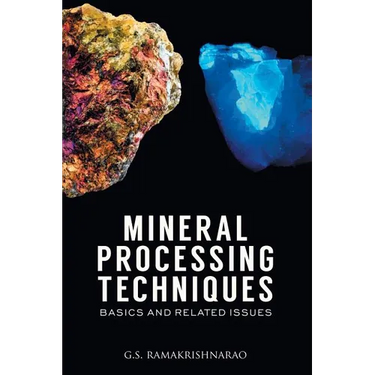 Mineral Processing Techniques Basics and Related Issues