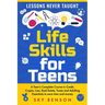 Life Skills For Teens - Lessons Never Taught: A Teen's Complete Course in Credit, Crypto, Law, Real Estate, Taxes and Adulting Essentials to save time