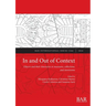 In and Out of Context: Objects and their itineraries in museums, collections, and storerooms