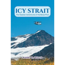Icy Strait: The Alaskan Adventures of the Banjo Pilot