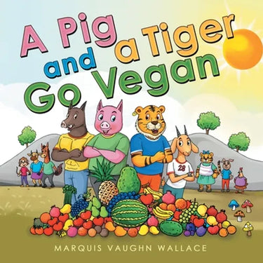 A Pig and a Tiger Go Vegan