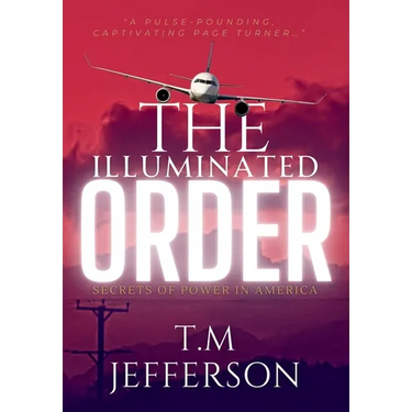 The Illuminated Order: Secrets of Power in America