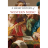 A Short History of Western Music