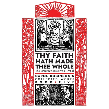 Thy Faith Hath Made Thee Whole: The Integrity Years (1946-1956)