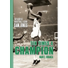 Ten Times a Champion: The Story of Basketball Legend Sam Jones
