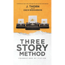 Three Story Method: Foundations of Fiction
