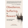 Obedience, Suffering, & Reward