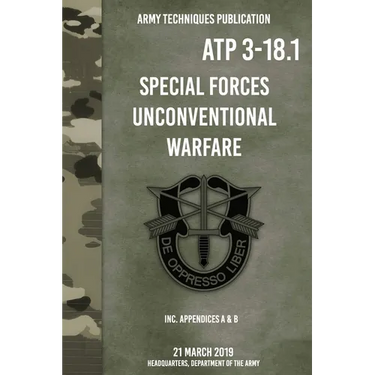 ATP 3-18.1 Special Forces Unconventional Warfare