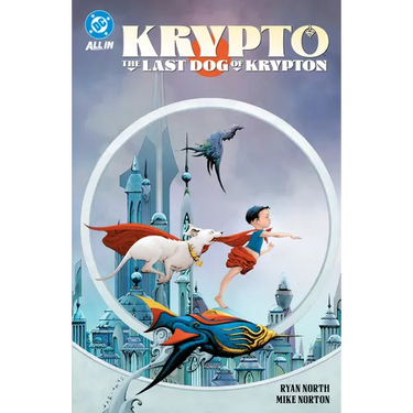 Krypto: The Last Dog of Krypton