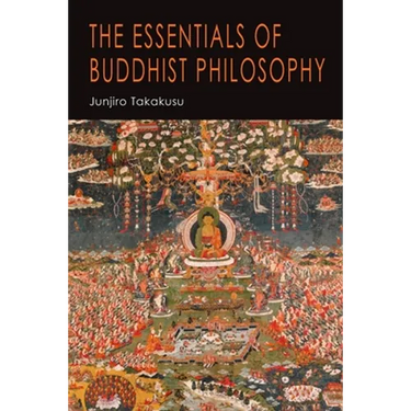 The Essentials of Buddhist Philosophy