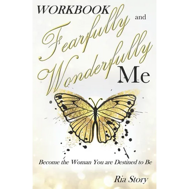 Fearfully and Wonderfully Me: Become the Woman You are Destined to Be Workbook