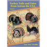 Turkey Tails and Tales from Across the USA: Volume 3