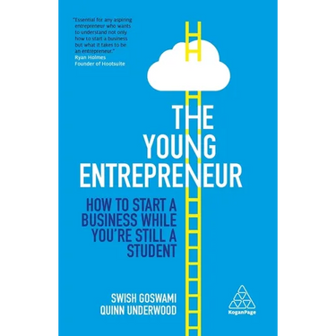 The Young Entrepreneur: How to Start a Business While You're Still a Student