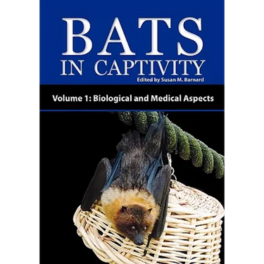 Bats in Captivity - Volume 1: Biological and Medical Aspects