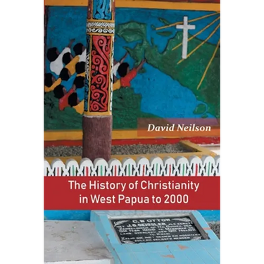 The History of Christianity in West Papua to 2000