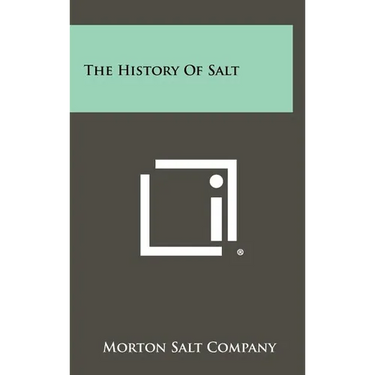 The History Of Salt
