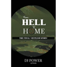 From Hell to Home: The Final Vietnam Story
