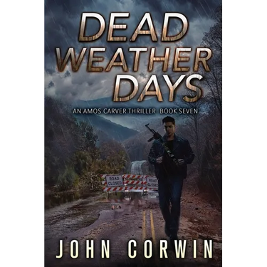 Dead Weather Days: A Vigilante Mystery Action Thriller