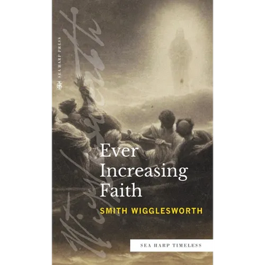 Ever Increasing Faith (Sea Harp Timeless series)