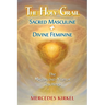 The Holy Grail: Sacred Masculine & Divine Feminine