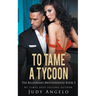 To Tame a Tycoon