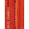 Noise Channels: Glitch and Error in Digital Culture