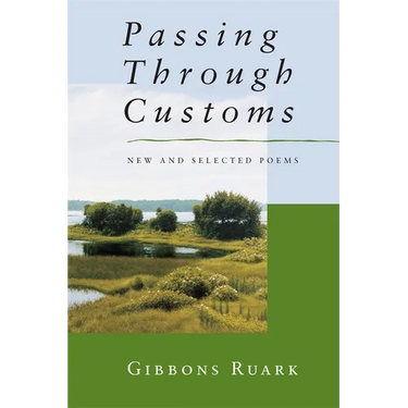 Passing Through Customs: New & Selected Poems