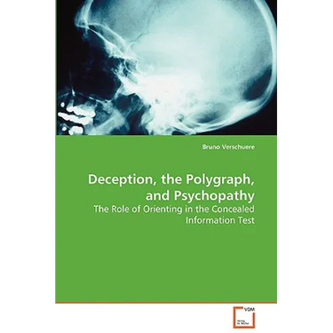Deception, the Polygraph, and Psychopathy