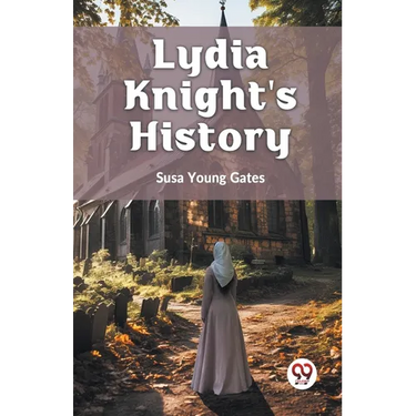 Lydia Knight's History